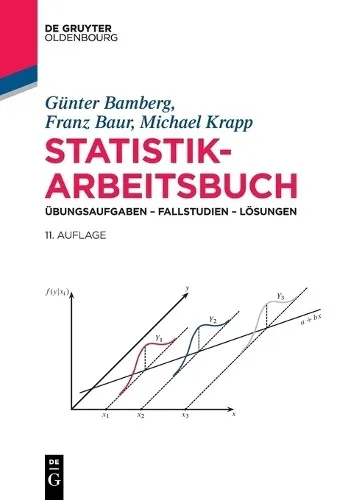 Statistik-Arbeitsbuch von Franz Baur, Michael Krapp und Günter Bam - Taschenbuch für Business & Finance, bietet praxisnahe Übungen zur Vertiefung von Statistikkenntnissen, ideal für Studierende.