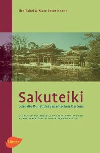 Produktbild Sakuteiki oder die Kunst des japanischen Gartens