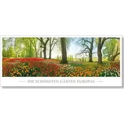 Die schönsten Gärten Europas - Gartenkalender - Belletristik mit eindrucksvollen Gartenfotografien, die die einzigartige Schönheit Europas einfängt - ein Muss für Gartenliebhaber!