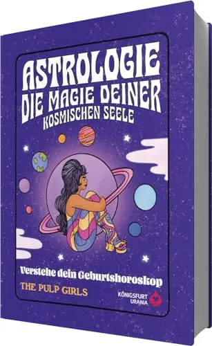 The Pulp Girls - Astrologie: Die Magie deiner kosmischen Seele - Religion & Spiritualität Geschenkbücher, entdecke die tiefgreifenden Einblicke deines Geburtshoroskops und entfessele das Potenzial deiner kosmischen Seele.