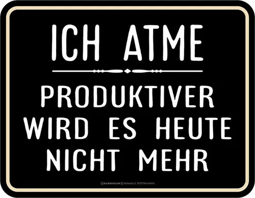 ich atme - Blech-Schild - Blechschild Schild Spruch 22x17 cm