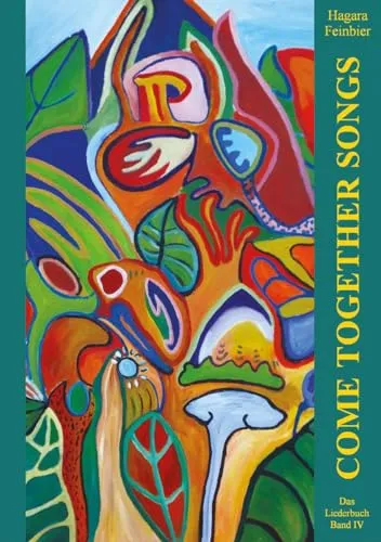 Come Together Songs – Liederbuch Band IV - Gesangsnoten für kreative Musiker, enthält eine vielfältige Auswahl an beliebten Songs für jede Gelegenheit.