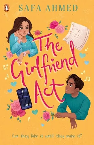 The Girlfriend Act: Discover the swoony fake dating YA romance