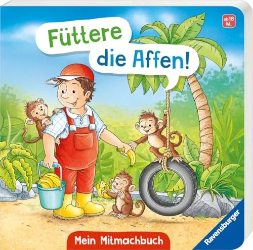 Füttere die Affen! Mein Zoo-Mitmachbuch: Spielbuch, Vorlesebuch für Kinder ab 18 Monaten
