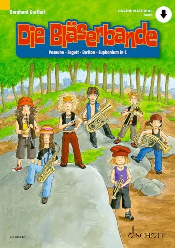 Die Bläserbande: Schule für den Klassen- und Gruppenunterricht mit Holz- und Blechbläsern. Bläser.