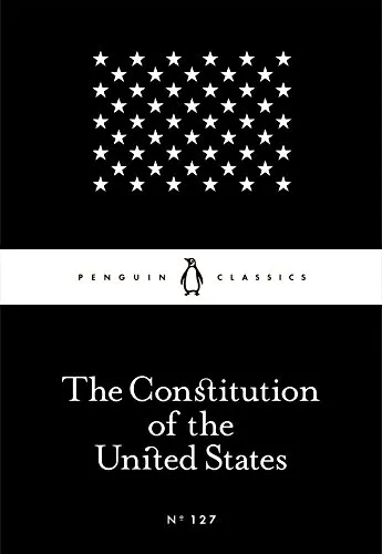 The Constitution of the United States (Penguin Little Black Classics)