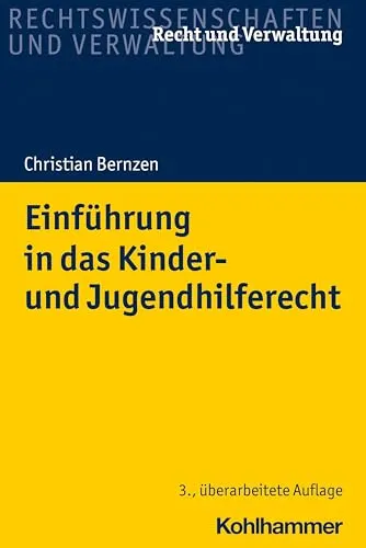Einführung in das Kinder- und Jugendhilferecht - Umfassende Einführung in das Kinder- und Jugendhilferecht, ideal für Studierende und Fachkräfte im Bereich Recht und Verwaltung.