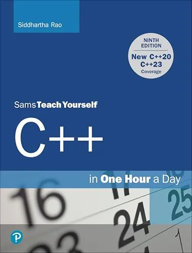 C++ in One Hour a Day: Sams Teach Yourself