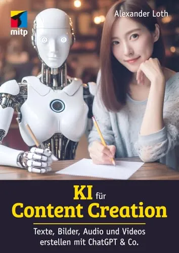 KI für Content Creation: Texte, Bilder, Audio und Video erstellen mit ChatGPT & Co. - Recht und Wirtschaft: Nutzen Sie KI zur effizienten Erstellung von Inhalten in allen Medienformaten und steigern Sie Ihre Produktivität.
