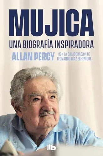 Produktbild Mujica. Una biografía inspiradora: Una biografía inspiradora/ An Inspiring Biography (No ficción)