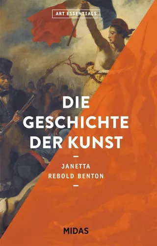 Die Geschichte der Kunst (ART ESSENTIALS) Janetta Rebold Benton