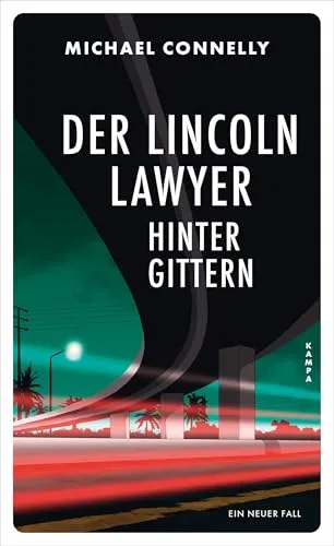 Der Lincoln Lawyer hinter Gittern: Ein neuer Fall – Spannende Kriminalgeschichte - Tauchen Sie ein in die fesselnde Welt des Lincoln Lawyers. Dieses Buch bietet spannende Wendungen und überraschende Enthüllungen, ideal für Krimi-Fans und Leser, die packende Geschichten lieben.
