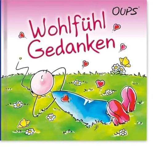Wohlfühlgedanken: Oups Minibuch