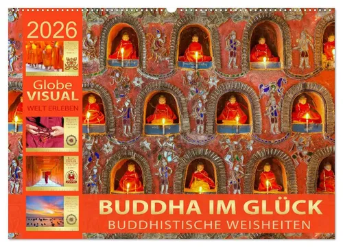 Globe Visual | BUDDHA IM GLÜCK - Wandkalender 2026 mit Achtsamkeits-Weisheiten - Inspirierender Wandkalender für 2026 mit 14 Seiten, der Wege zur Achtsamkeit bietet. Ideal für Ihr Zuhause oder Büro, um positive Gedanken zu fördern.