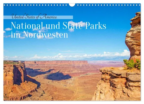 USA - National und State Parks im Nordwesten Wandkalender 2026 - Hochwertiger DIN A3 Wandkalender mit 12 atemberaubenden Bildern der National und State Parks im Nordwesten der USA – ideal für Naturliebhaber und als perfektes Geschenk!