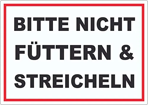 Bitte nicht streicheln und füttern Aufkleber streicheln füttern verboten A5 (148x210mm)