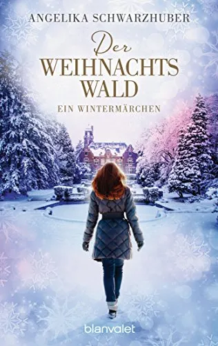 Der Weihnachtswald: Ein Wintermärchen Hörbuch - Fesselndes Wintermärchen für die ganze Familie, ideal für gemütliche Abende und festliche Stimmung.
