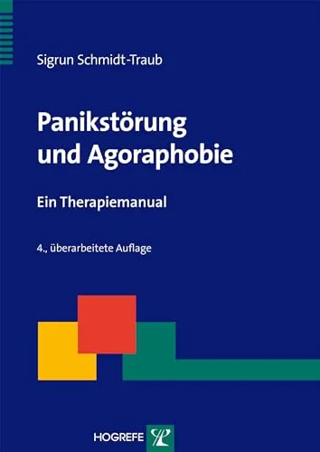 Panikstörung und Agoraphobie: Ein Therapiemanual - Medizin - Umfassendes Therapiemanual zur Behandlung von Panikstörungen und Agoraphobie, ideal für Therapeuten und Betroffene zur effektiven Bewältigung.