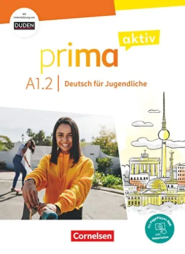 Prima aktiv - Deutsch für Jugendliche - A1: Band 2: Kursbuch - Inkl. PagePlayer-App und interaktiven Übungen (Prima aktiv, A1: Band 2)