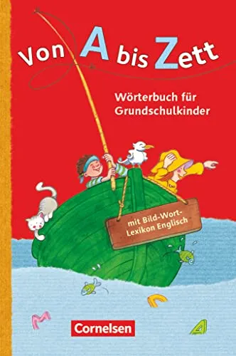 Von A bis Zett - Wörterbuch für Grundschulkinder - Allgemeine Ausgabe: Wörterbuch mit Bild-Wort-Lexikon Englisch - Kartoniert (Von A bis Zett, Allgemeine Ausgabe)
