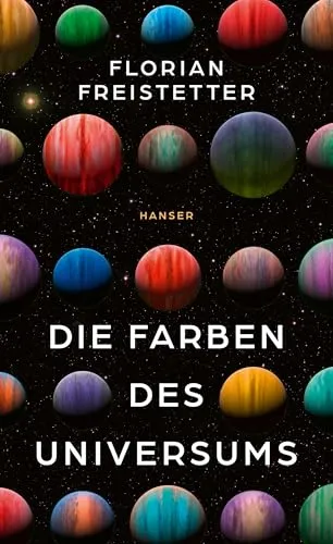 Die Farben des Universums - Entdecken Sie die Vielfalt - Erleben Sie die faszinierenden Farben des Universums in diesem einzigartigen Buch. Ideal für Astronomie-Enthusiasten und Liebhaber der Naturwissenschaften.