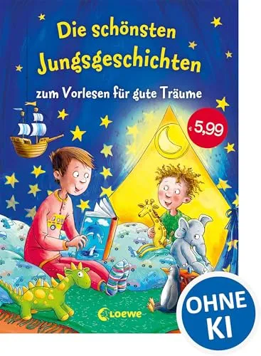 Die schönsten Jungsgeschichten zum Vorlesen für gute Träume: 12 kurze Gute-Nacht-Geschichten zum entspannten Einschlafen für Kinder ab 5 Jahren