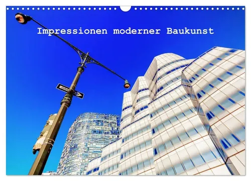 Impressionen moderner Baukunst - Wandkalender 2026 DIN A3 quer - Monatskalender mit beeindruckenden Tag- und Nachtfotografien moderner Architektur. Ideal für Kunstliebhaber und Architekturbegeisterte.