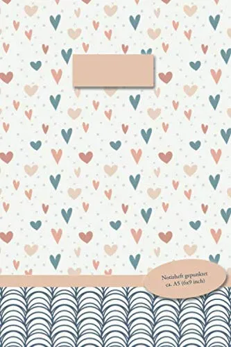 Von Herzen | Notizheft gepunktet ca. A5 (6x9 inch): 72 Seiten, nummeriert • mit Inhaltsverzeichnis