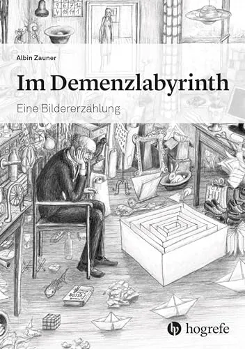 Im Demenzlabyrinth: Eine Bilderzählung - Medizin, ein einfühlsames Bilderbuch zur Unterstützung von Demenzkranken und ihren Angehörigen, fördert das Verständnis und die Kommunikation.
