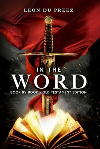 In The Word: Book By Book - Old Testament Edition