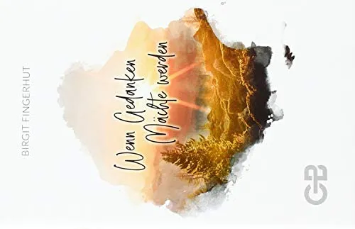 Wenn Gedanken Mächte werden