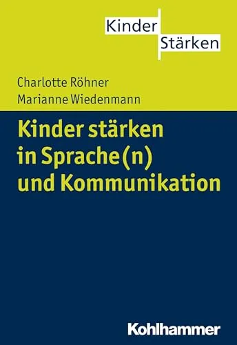 Produktbild Kinder stärken in Sprache(n) und Kommunikation (KinderStärken, Band 9)