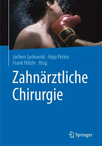 Springer Zahnärztliche Chirurgie (Deutsch, Hajo/Hölzle, Peters, 2017) - Fachbuch über zahnärztliche Chirurgie, bietet umfassendes Wissen für Zahnmediziner und Studenten, ideal zur Vertiefung der praktischen Fähigkeiten.
