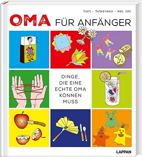 Oma für Anfänger: Das perfekte Geschenkbuch für neue Großmütter - Advent & Weihnachten Geschenkbücher mit Rezepten, Bastelanleitungen und kreativen Spiel-Ideen für unvergessliche Abenteuer mit den Enkelkindern.