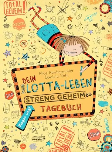 Dein Lotta-Leben. Streng geheimes Tagebuch (Mein Lotta-Leben)
