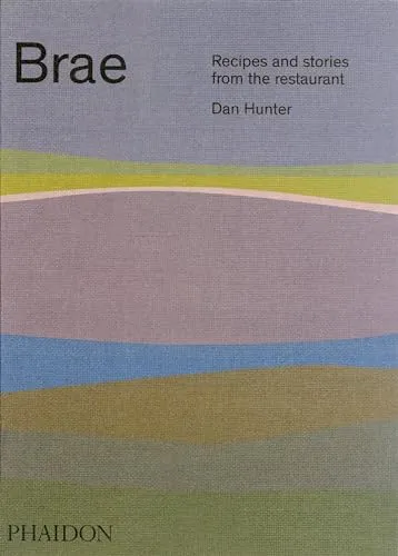 Brae: Recipes and Stories from the Restaurant
