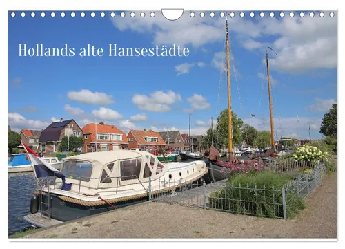 Antje Kügler | Hollands alte Hansestädte Wandkalender 2026 - Kalender mit 14 Seiten, präsentiert die Schönheit der westfriesischen Handelsstädte und ist ideal für Reisefans und Kunstliebhaber.