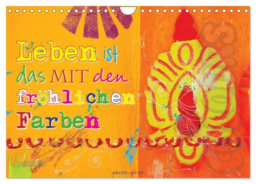 Wandkalender 2026 - Leben ist das mit den fröhlichen Farben, CALVEND - Hochwertiger DIN A4 Wandkalender mit 12 lebendigen Bildern. Ideal für ein positives Ambiente und als Geschenk für jeden Anlass. Spiralbindung und FSC-zertifiziertes Papier für nachhaltigen Genuss.