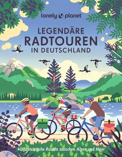 LONELY PLANET Bildband Legendäre Radtouren in Deutschland - Fahrzeuge & Technik Geschenkbücher mit 40 fantastischen Routen zwischen Alpen und Meer für unvergessliche Fahrradtouren.