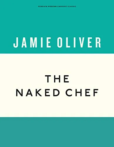 The Naked Chef: Jamie Oliver (Anniversary Editions, 1, Band 1)