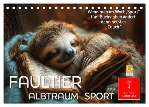 Faultier - Albtraum Sport Tischkalender 2026 - Kalender im DIN A5 Format mit 14 Seiten, präsentiert die witzigen 'Slow-Motion All-Stars', die ihren Sport neu definieren – ideal für Tierliebhaber und Sportenthusiasten!