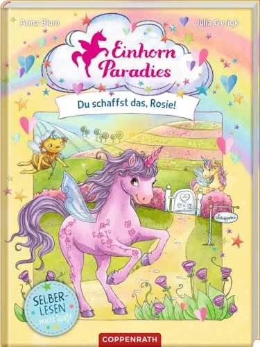 Einhorn-Paradies (Leseanfänger, Bd. 2): Du schaffst das, Rosie!: Hörspiel mit zauberhaften Liedern zum Mitsingen (Einhorn-Paradies Leseanfänger, 2, Band 2)