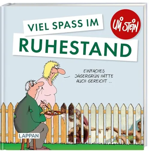 Uli Stein: Gute Wünsche! – Lustiges Geschenkbuch für Rentner - Comics mit witzigen Cartoons und satirischen Texten, perfekt für einen humorvollen Start in den Ruhestand.