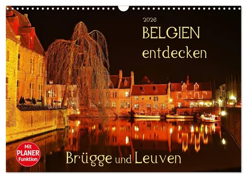 Belgien entdecken - Brügge und Leuven (Wandkalender 2026 DIN A3 quer), CALVENDO