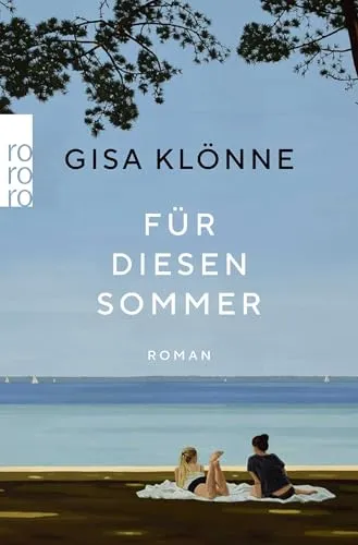 Für diesen Sommer: Roman | Von der Autorin des SPIEGEL Bestsellers 
