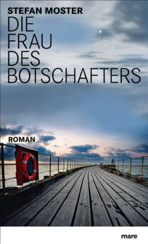 Die Frau des Botschafters: Roman