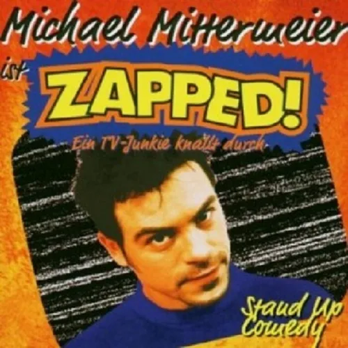 MICHAEL MITTERMEIER - ZAPPED!  CD  31 TRACKS GERMAN COMEDY   NEU