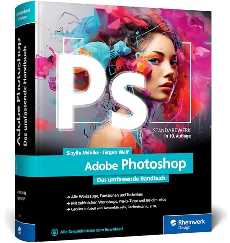 Adobe Photoshop Standardwerk 2023 - Adobe Photoshop Buch, über 1.000 Seiten geballtes Wissen für professionelle Bildbearbeitung und kreative Projekte.