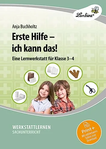 Erste Hilfe - ich kann das!: (3. und 4. Klasse) - Lehrbuch für die 3. und 4. Klasse, vermittelt kindgerecht wichtige Erste Hilfe Kenntnisse und fördert das Verantwortungsbewusstsein.