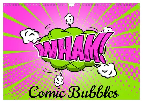 Comic Bubbles Wandkalender 2026 DIN A3 quer von Sell Pixs - Kalender mit humorvollen retro Comic Bubbles, ideal für Kunst- und Humorliebhaber. 14 Seiten voller Witz und Kreativität, perfekt für jeden Raum.